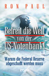 Befreit die Welt von der US-Notenbank!